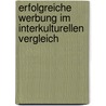 Erfolgreiche Werbung im interkulturellen Vergleich door Daniela Gau