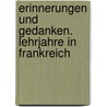 Erinnerungen und Gedanken. Lehrjahre in Frankreich door Golo Mann