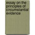 Essay on the Principles of Circumstantial Evidence
