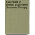 Essentials in Clinical Psychiatric Pharmacotherapy