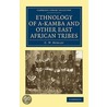 Ethnology Of A-Kamba And Other East African Tribes door C.W. Hobley