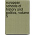 European Schools of History and Politics, Volume 5