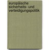 Europäische Sicherheits- und Verteidigungspolitik door Onbekend