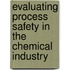 Evaluating Process Safety in the Chemical Industry