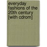 Everyday Fashions Of The 20th Century [with Cdrom] door Tom Tierney