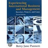 Experiencing International Business And Management door Betty Jane Punnett