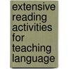 Extensive Reading Activities for Teaching Language by Richard R. Day