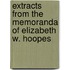 Extracts From The Memoranda Of Elizabeth W. Hoopes