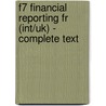 F7 Financial Reporting Fr (Int/Uk) - Complete Text door Onbekend