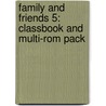 Family And Friends 5: Classbook And Multi-Rom Pack door Tamzin Thompson