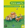 Fara Und Fu. Spracharbeitsheft 2 Ds - Ausgabe 2007 door Onbekend