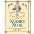 Farm Recipes And Food Secrets From The Norske Nook