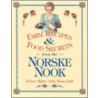 Farm Recipes And Food Secrets From The Norske Nook door Mona Vold