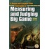 Field Guide to Measuring and Judging Big Game, 2nd