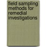 Field Sampling Methods for Remedial Investigations door Mark Edward Byrnes