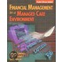 Financial Management in a Managed Care Environment