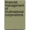 Financial Management of Multinational Corporations door Jae K. Shim