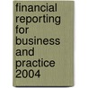 Financial Reporting for Business and Practice 2004 by Paul Gee