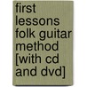 First Lessons Folk Guitar Method [with Cd And Dvd] door Corey Christiansen