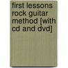 First Lessons Rock Guitar Method [with Cd And Dvd] by Mike Christiansen