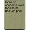 Focus On Academic Skills For Ielts Ne Book/Cd Pack by Sue O'Connell
