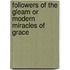 Followers Of The Gleam Or Modern Miracles Of Grace