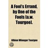 Fool's Errand, By One Of The Fools [A.W. Tourgee]. by Albion Winegar Tourgée