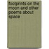 Footprints On The Moon And Other Poems About Space