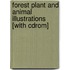 Forest Plant And Animal Illustrations [with Cdrom]