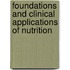 Foundations And Clinical Applications Of Nutrition