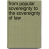 From Popular Sovereignty to the Sovereignty of Law door Martin Ostwald