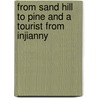 From Sand Hill To Pine And A Tourist From Injianny door Francis Bret Harte