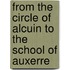 From the Circle of Alcuin to the School of Auxerre