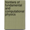 Frontiers Of Fundamental And Computational Physics door Onbekend