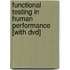 Functional Testing In Human Performance [with Dvd]