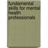 Fundamental Skills For Mental Health Professionals door Linda Seligman
