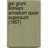 Gai Grani Liciniani Annalium Quae Supersunt (1857)