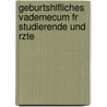 Geburtshlfliches Vademecum Fr Studierende Und Rzte door Alfred D�Hrssen