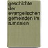 Geschichte Der Evangelischen Gemeinden Im Rumanien