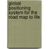 Global Positioning System For The Road Map To Life