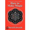 Golden Dawn Tradition Qabalah - Dare To Make Magic by David Edwards