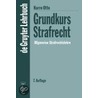 Grundkurs Strafrecht - Allgemeine Strafrechtslehre door Harro Otto