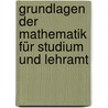 Grundlagen der Mathematik für Studium und Lehramt door Lutz Warlich