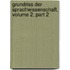Grundriss Der Sprachwissenschaft, Volume 2, Part 2