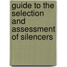 Guide To The Selection And Assessment Of Silencers by Unknown