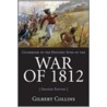 Guidebook to the Historic Sites of the War of 1812 door Gilbert Collins