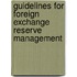 Guidelines For Foreign Exchange Reserve Management