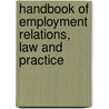 Handbook Of Employment Relations, Law And Practice door Brian Towers