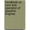 Handbook On Care And Operation Of Gasoline Engines door Guard United States.
