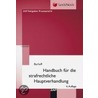 Handbuch für die strafrechtliche Hauptverhandlung door Detlef Burhoff